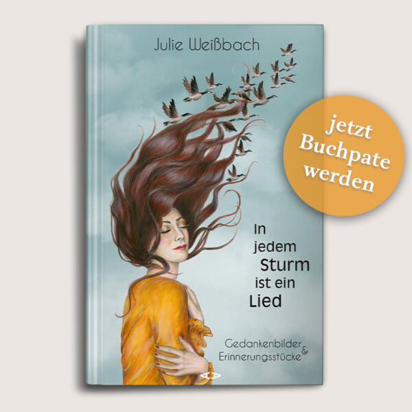 In jedem Sturm ist ein Lied